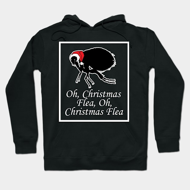 Oh Christmas Flea - Funny Quote - White Border Version Hoodie by Nat Ewert Art